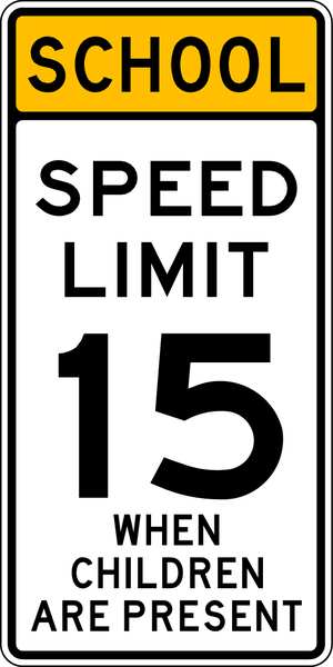 School Speed Limit 15 When Children Are Present Traffic Sign, 48 in Height, 24 in Width, Aluminum