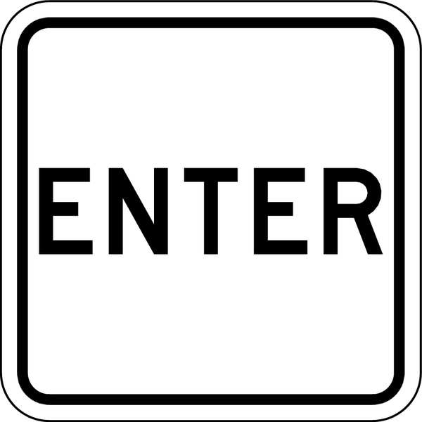 Enter Sign For Parking Lots, 18 in H, 18 in W, Aluminum, Square, English, LR7-64A-18HA