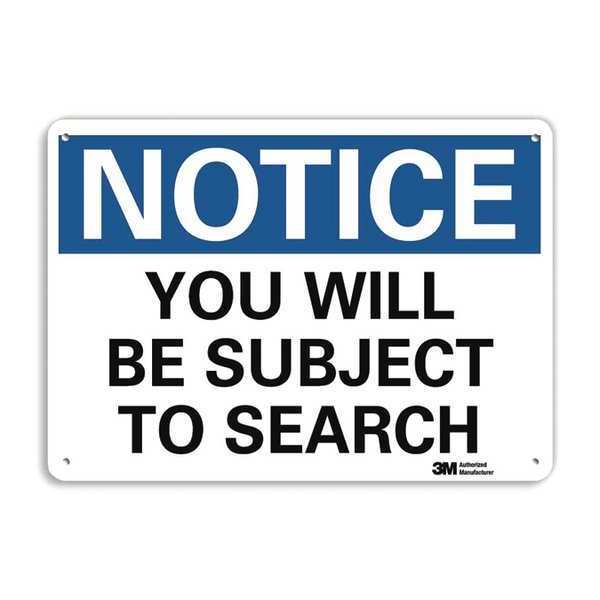 Notice Sign, 7 in H, 10 in W, Aluminum, Vertical Rectangle, English, U5-1638-NA_10x7