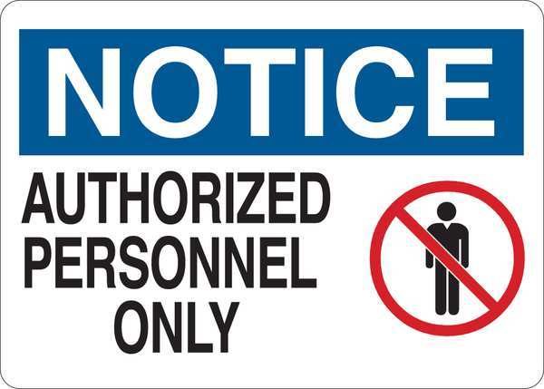 Notice Sign, 10 in H, 14 in W, Plastic, English, 35FZ89