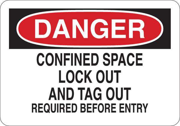 Danger Sign, Confined Space, 5in H x 7in W