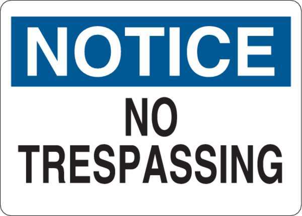 Notice Sign, No Trespassing, 5in H x 7in W