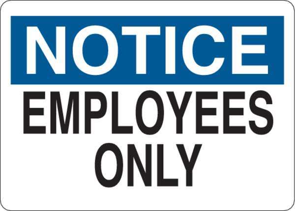Notice Sign, 10 in H, 14 in W, Plastic, English, 34GJ78