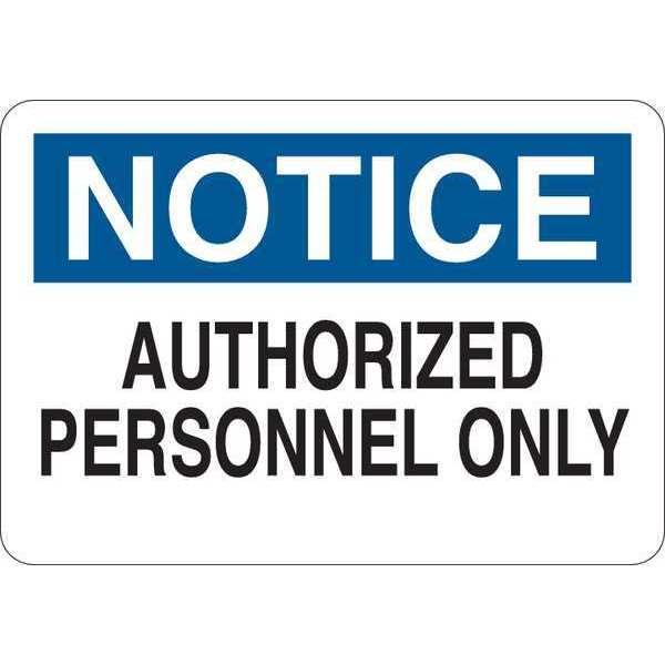 Notice Sign, 7 in H, 10 in W, Plastic, English, 35GC64
