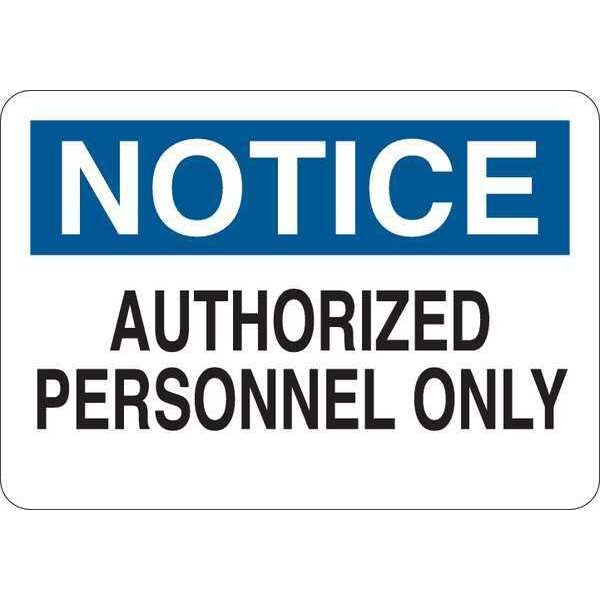 Notice Sign, 7 in H, 10 in W, Vinyl, English, 35GH98