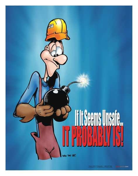 Safety Poster, If It Seems Unsafe, ENG