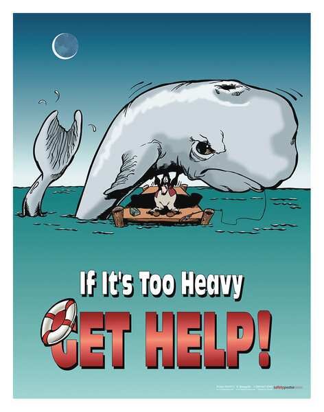 Safety Poster, If Its Too Heavy Get, ENG