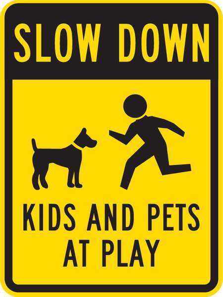 Kids and Pets at Play Traffic Sign, 24 in H, 18 in W, Aluminum, Vertical Rectangle, T1-1027-EG_18x24