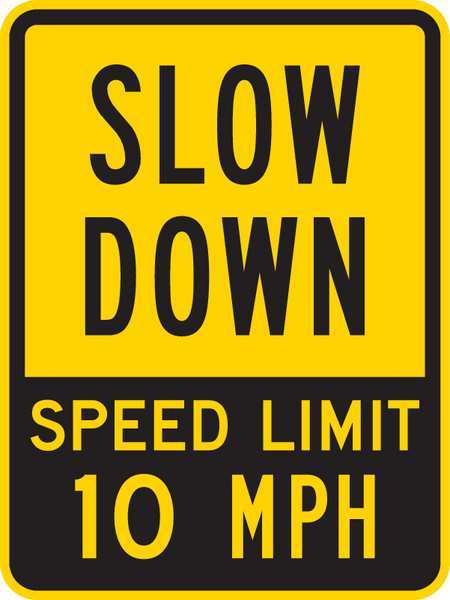 Speed Limit Warning Traffic Sign, 24 in H, 18 in W, Aluminum, Vertical Rectangle, T1-1029-EG_18x24