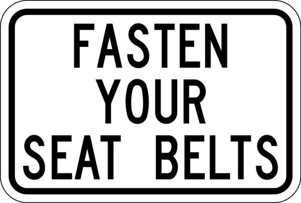 Buckle Up Traffic Sign, 12 in H, 18 in W, Aluminum, Horizontal Rectangle, English, T1-1206-DG_18x12