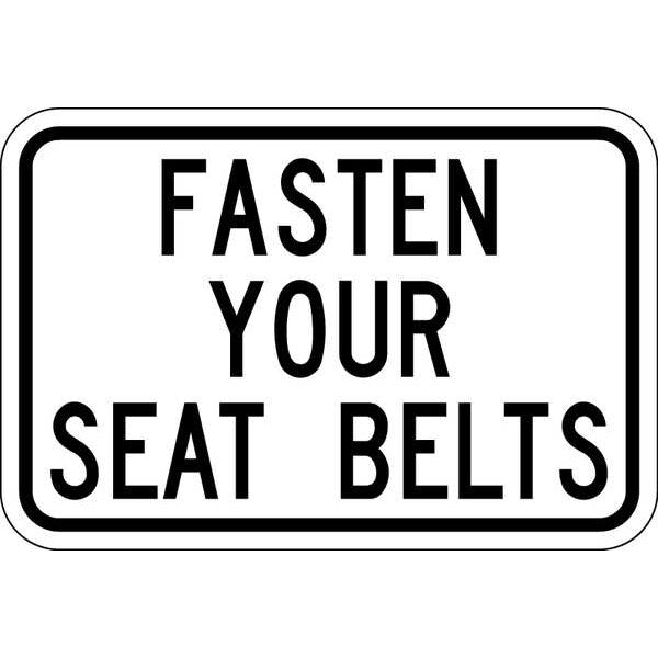 Buckle Up Traffic Sign, 12 in H, 18 in W, Aluminum, Horizontal Rectangle, English, T1-1206-EG_18x12