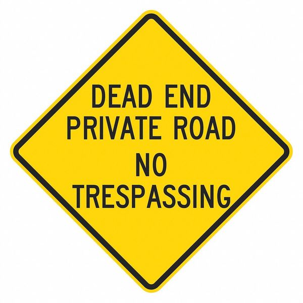 Dead End Traffic Sign, 18 in H, 18 in W, Aluminum, Diamond, English, T1-3087-EG_18x18