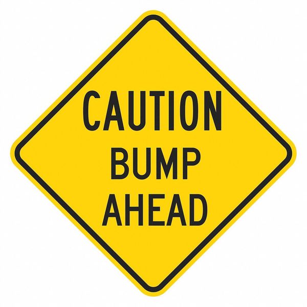 Bump Traffic Sign, 18 in H, 18 in W, Aluminum, Diamond, English, T1-1334-EG_18x18