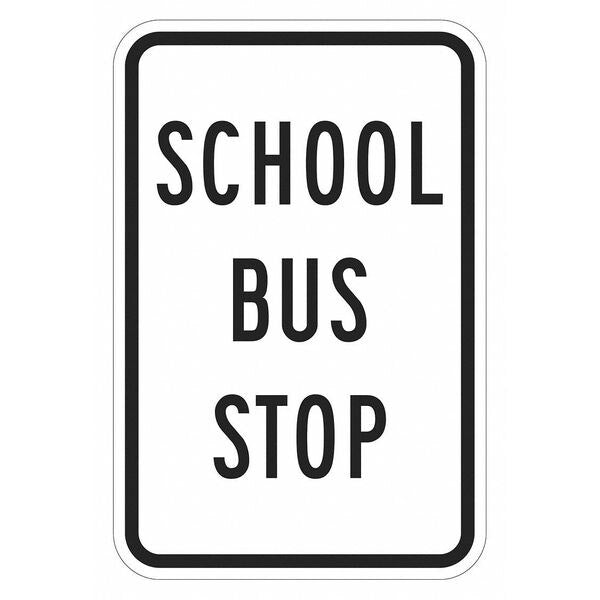 School Bus Stop Traffic Sign, 24 in H, 18 in W, Aluminum, Vertical Rectangle, T1-1020-EG_18x24