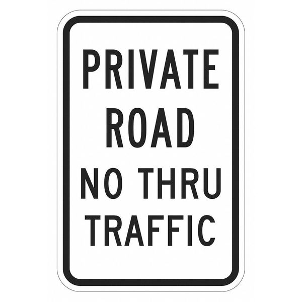 Private Drive & Road Traffic Sign, 24 in H, 18 in W, Aluminum, Vertical Rectangle, T1-1019-EG_18x24