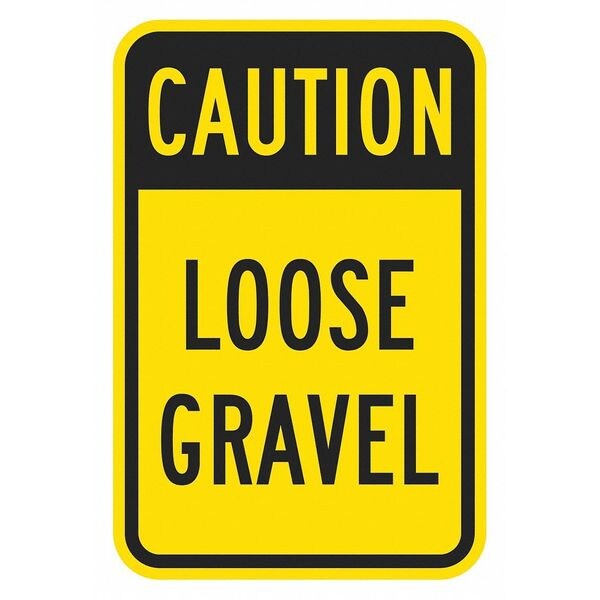 Loose Gravel Traffic Sign, 24 in H, 18 in W, Aluminum, Vertical Rectangle, English, T1-1355-EG_18x24