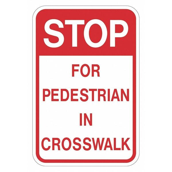 Stop for Pedestrians In Crosswalk Sign, 18