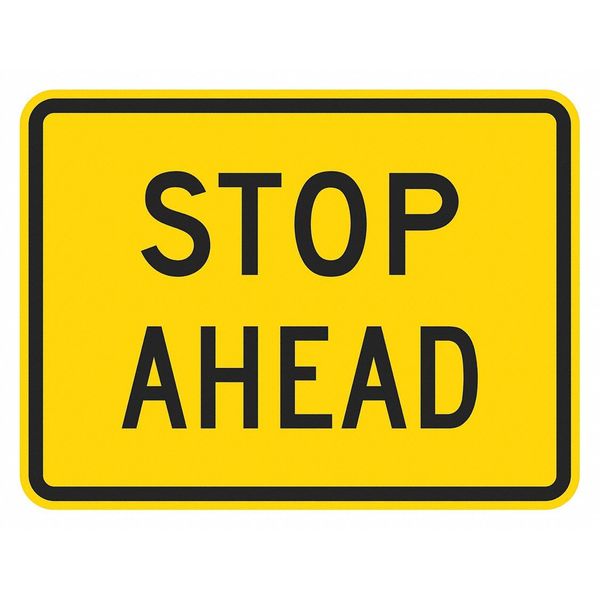 Stop Ahead Traffic Sign, 18 in H, 24 in W, Aluminum, Horizontal Rectangle, English, T1-5061-DG_24x18