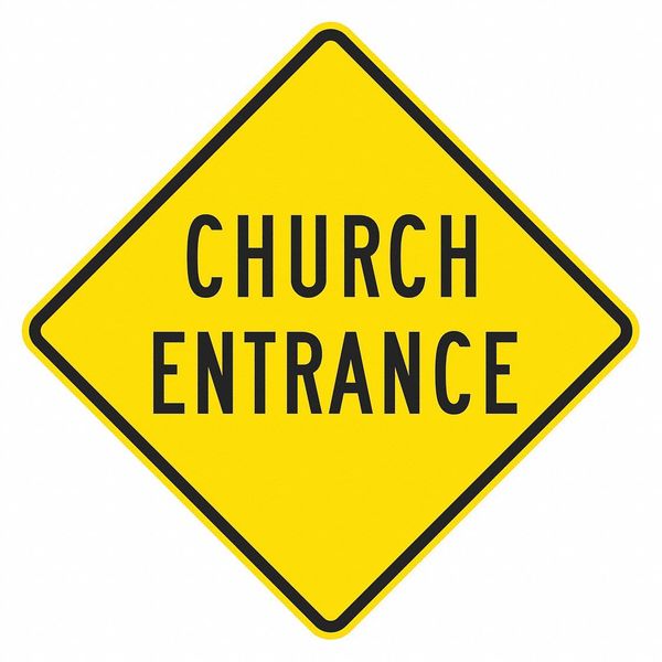 Church Entrance Traffic Sign, 12 in H, 12 in W, Aluminum, Diamond, T1-1470-EG_12x12