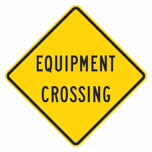 Equipment Crossing Traffic Sign, 12 in H, 12 in W, Aluminum, Diamond, English, T1-1573-EG_12x12