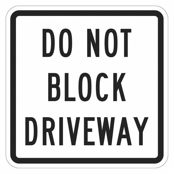 Do Not Block Driveway Sign, 12