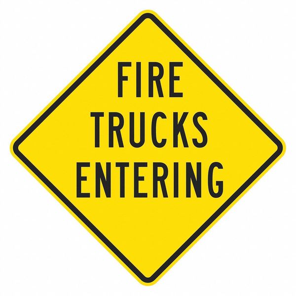 Fire Trucks EntTraffic Sign, 12 in H, 12 in W, Aluminum, Diamond, English, T1-1913-DG_12x12