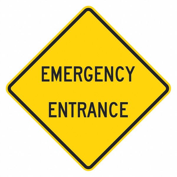 Emergency Entrance Traffic Sign, 12 in H, 12 in W, Aluminum, Diamond, English, T1-2191-DG_12x12