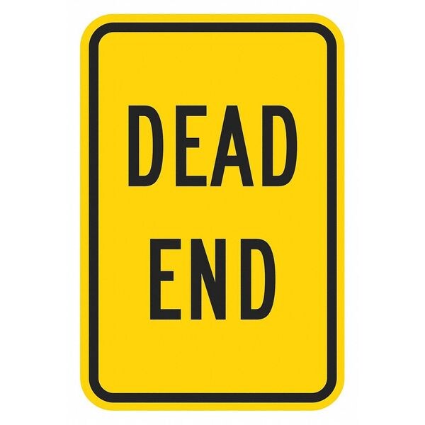 Dead End Traffic Sign, 18 in H, 12 in W, Aluminum, Vertical Rectangle, English, T1-5322-HI_12x18