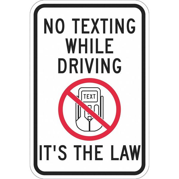 No Texting Traffic Sign, 18 in H, 12 in W, Aluminum, Vertical Rectangle, English, T1-1217-EG_12x18