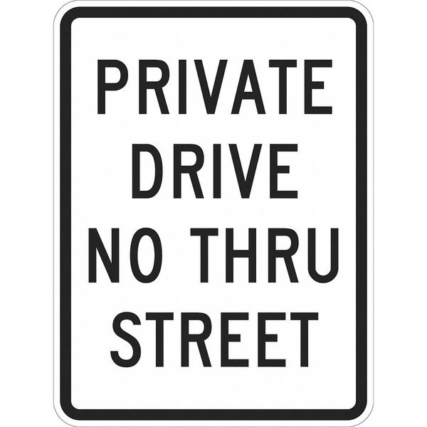 Private Drive & Road Traffic Sign, 18 in H, 12 in W, Aluminum, Vertical Rectangle, T1-1018-DG_12x18