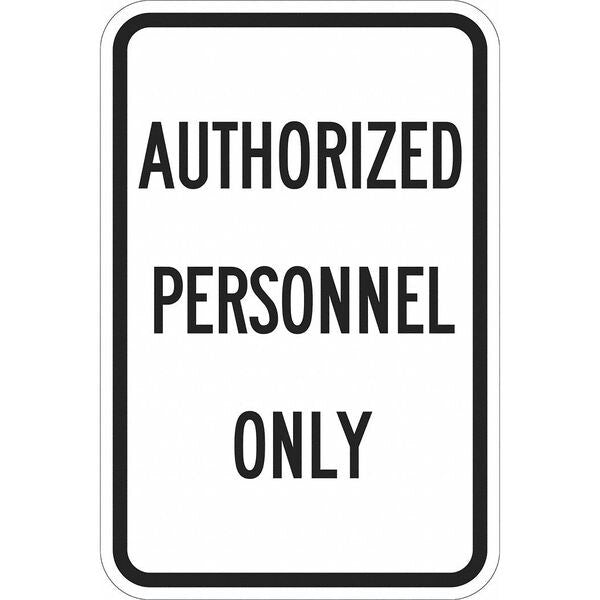 Admittance Sign, 18 in H, 12 in W, Aluminum, Rectangle, T1-1160-EG_12x18