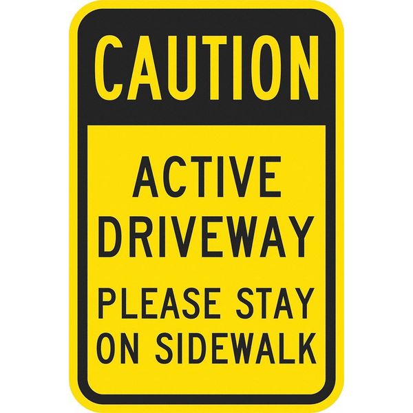 Active Driveway Traffic Sign, 18 in H, 12 in W, Aluminum, Vertical Rectangle, T1-1326-DG_12x18