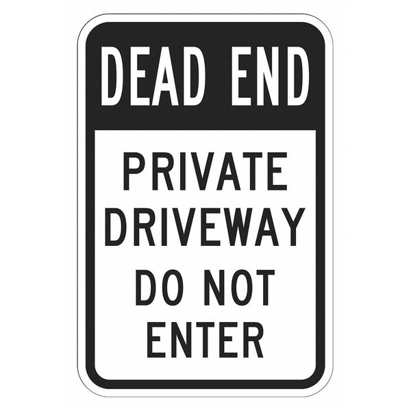 Private Drive & Road Traffic Sign, 18 in H, 12 in W, Aluminum, Vertical Rectangle, T1-1869-EG_12x18