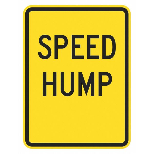 Speed Hump Traffic Sign, 18 in H, 12 in W, Aluminum, Vertical Rectangle, English, T1-5006-DG_12x18