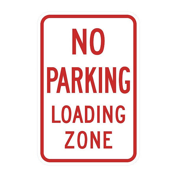 No Parking Loading Zone Sign, 18