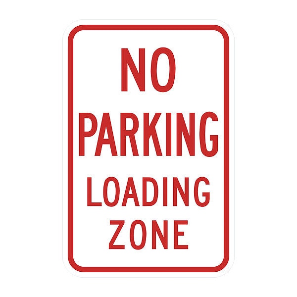 No Parking Loading Zone Sign, 18