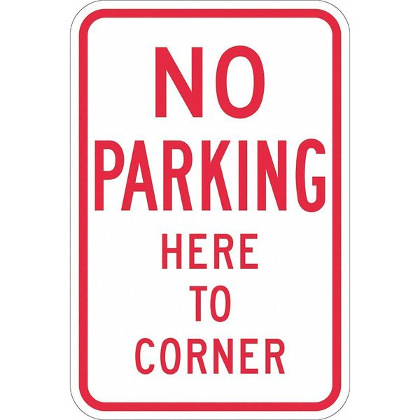 No Parking Here To Corner Sign, 18