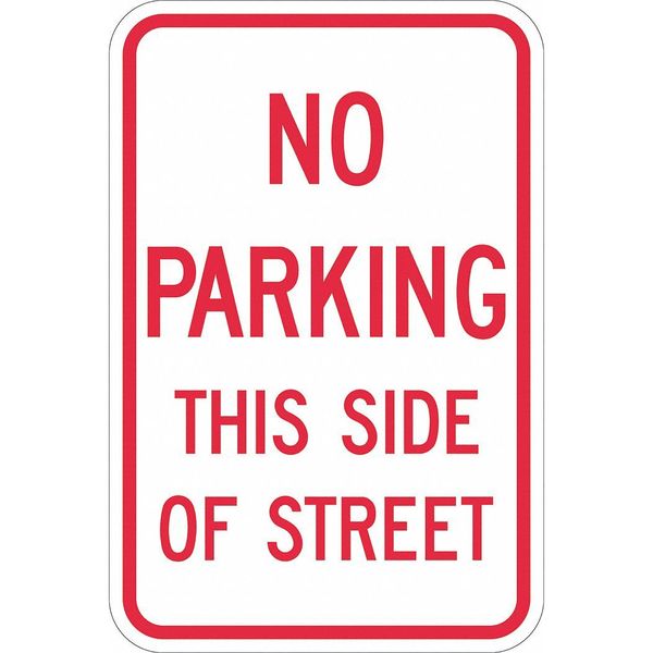 No Parking This Side Sign, 18