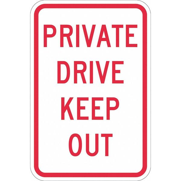 Private Drive & Road Traffic Sign, 18 in H, 12 in W, Aluminum, Vertical Rectangle, T1-1163-EG_12x18