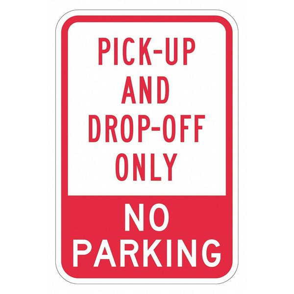 Pickup & Dropoff Only Sign, 18