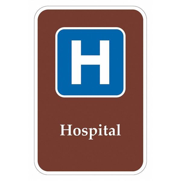 Hospital Traffic Sign, 18 in H, 12 in W, Aluminum, Vertical Rectangle, T1-2192-DG_12x18