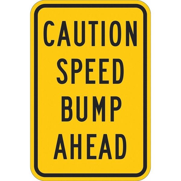 Speed Bump Traffic Sign, 18 in H, 12 in W, Aluminum, Vertical Rectangle, English, T1-1214-EG_12x18