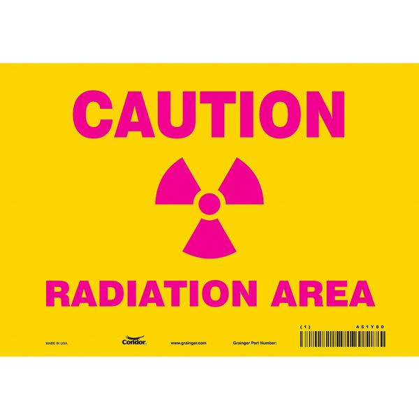 Radiation Safety Sign, 7 in H, 10 in W, Vinyl, Vertical Rectangle, 451Y80