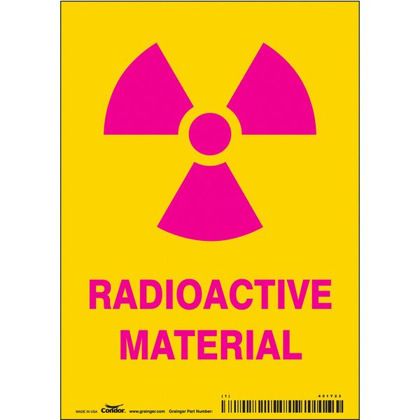Radiation Safety Sign, 7 in H, 5 in W, Vinyl, Vertical Rectangle, 451Y23