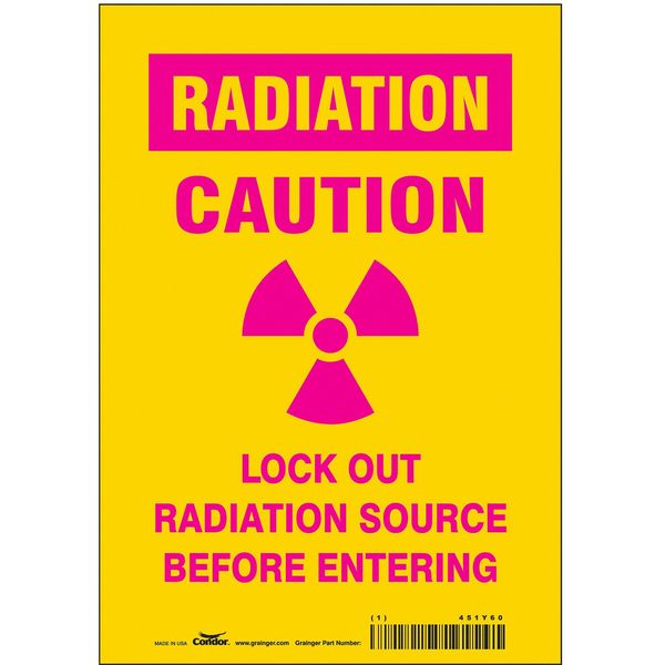 Radiation Safety Sign, 10 in H, 7 in W, Vinyl, Horizontal Rectangle, 451Y60