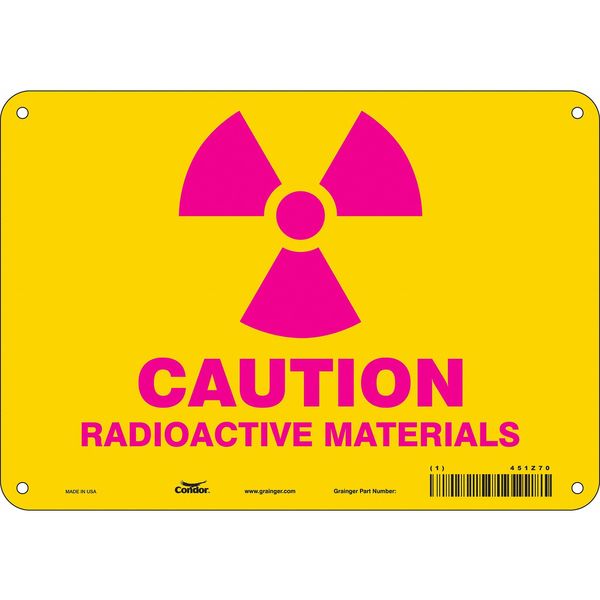 Radiation Safety Sign, 7 in H, 10 in W, Polyethylene, Vertical Rectangle, 451Z70