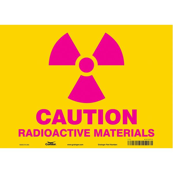Radiation Safety Sign, 10 in H, 14 in W, Vinyl, Horizontal Rectangle, 451Z73