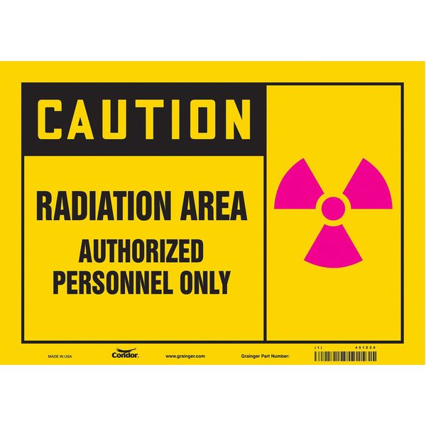 Radiation Safety Sign, 10 in H, 14 in W, Vinyl, Horizontal Rectangle, 451Z20