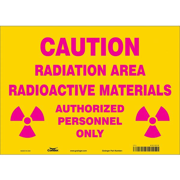 Radiation Safety Sign, 10 in H, 14 in W, Vinyl, Horizontal Rectangle, 451Z35
