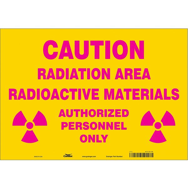 Radiation Safety Sign, 14 in Height, 20 in Width, Vinyl, Horizontal Rectangle, English